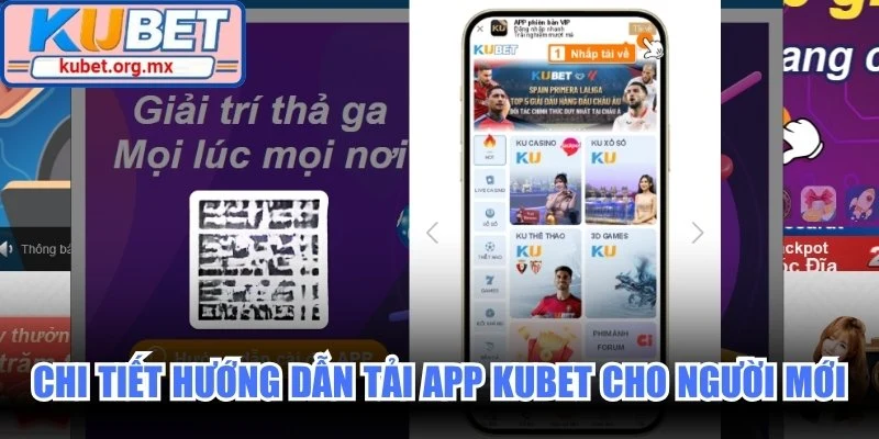 Chi tiết hướng dẫn tải app Kubet cho người mới