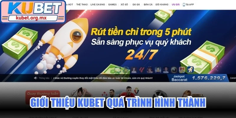 Giới thiệu Kubet quá trình hình thành