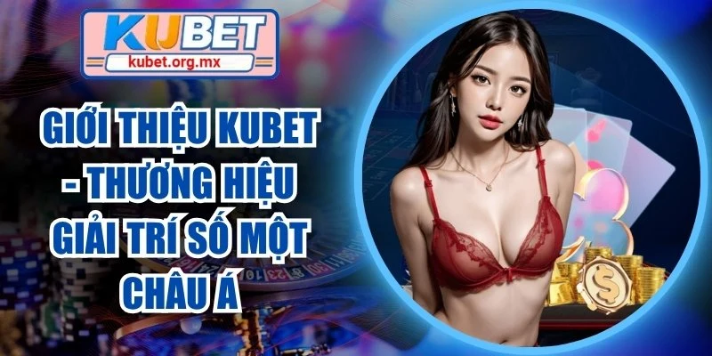 Giới thiệu Kubet