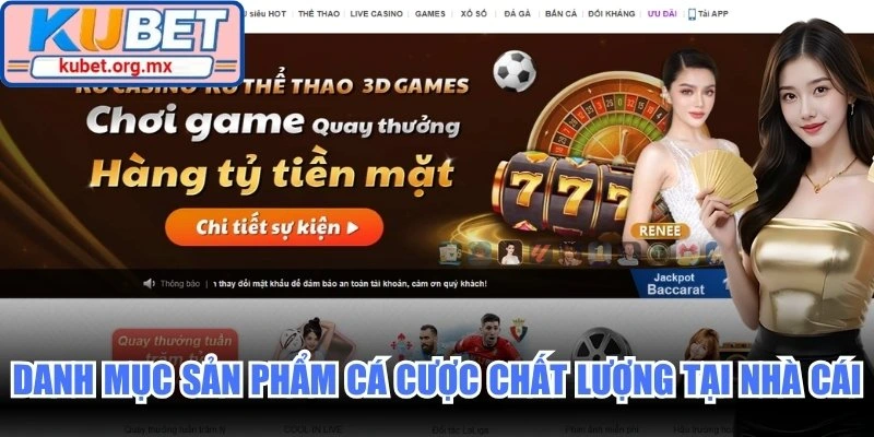 Khám phá danh mục sản phẩm cá cược chất lượng cao tại nhà cái