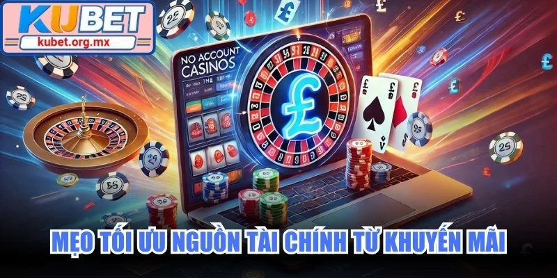 Mẹo tối ưu nguồn tài chính từ khuyến mãi
